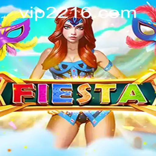 Unveiling the Vibrant World of Fiesta and the Role of 2216.COM