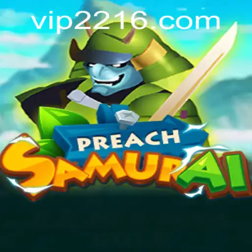 Explore the Exciting World of PreachSamurai and the Enigmatic 2216.COM